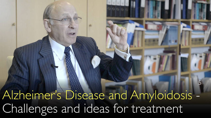 De ziekte van Alzheimer en amyloïdose. Uitdagingen en ideeën voor behandeling. 5