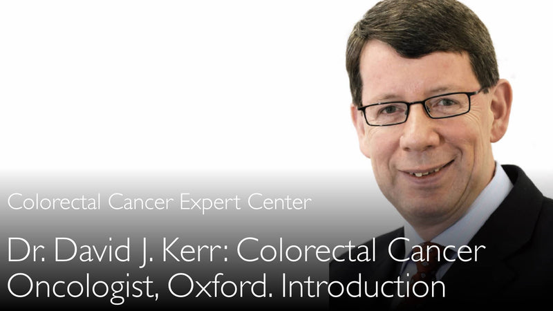 Dr. David Kerr. Colorectale kanker oncoloog. Biografie. 0