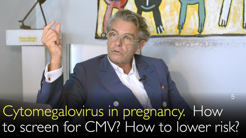 Cytomegalovirus tijdens de zwangerschap. Hoe screenen op CMV? Hoe het risico te verlagen? 5