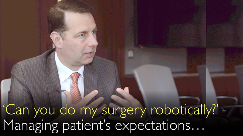 Kun je mijn operatie robotisch doen? Hoe de verwachtingen van de patiënt te managen. 10
