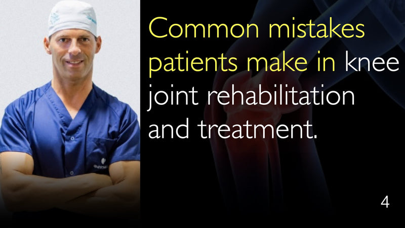 Veelvoorkomende fouten die patiënten maken. Kniegewricht revalidatie en behandeling. 4