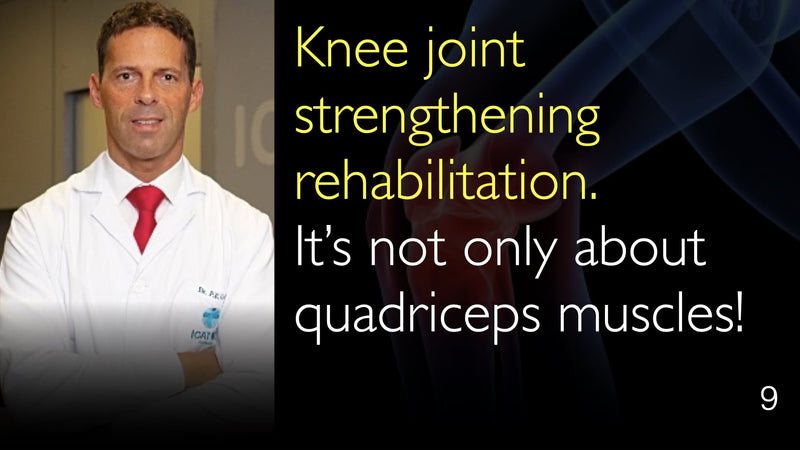 Kniegewricht versterkende revalidatie. Het gaat niet alleen om quadriceps-spieren! 9
