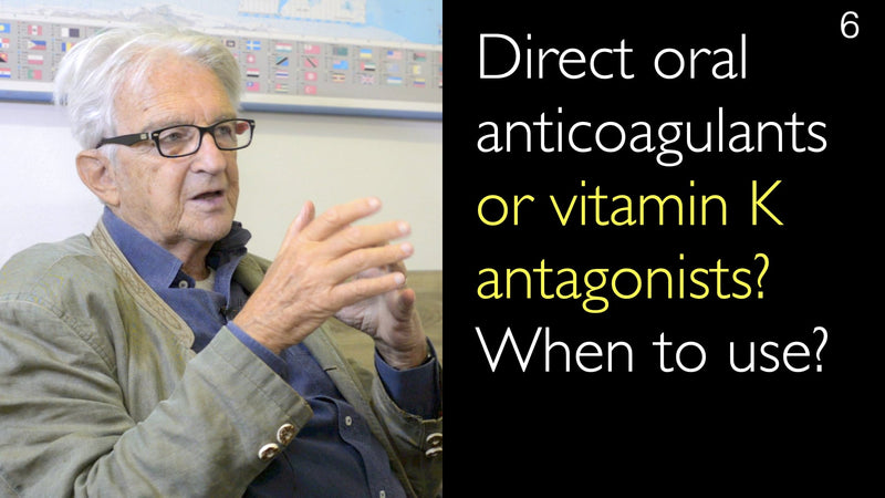 Directe orale anticoagulantia of vitamine K-antagonisten? Wanneer te gebruiken? 6