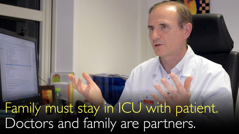 Familie moet volledige toegang hebben tot de patiënt op de intensive care. Artsen en familie werken als partners. 4