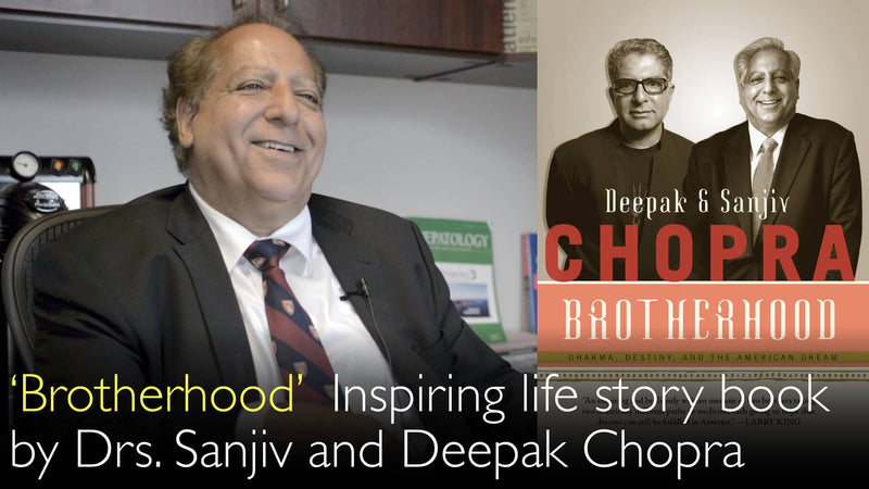 Brotherhood. Inspiring life story book by Dr. Sanjiv Chopra and Dr. Deepak Chopra. 9