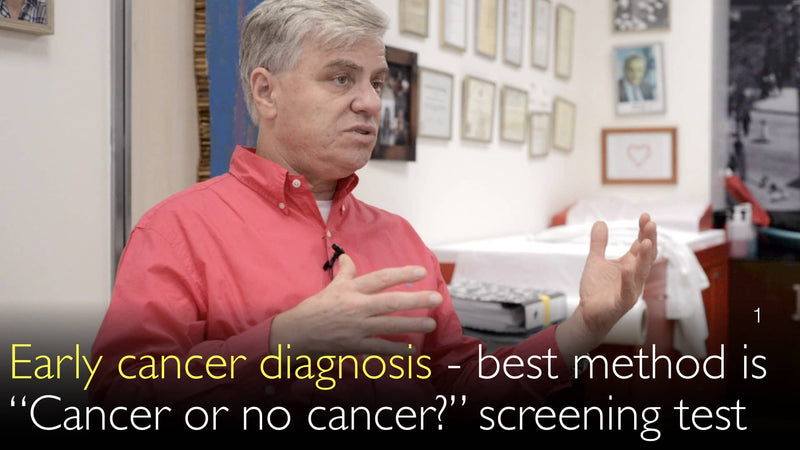Vroegtijdige diagnose van kanker. Kanker of geen kanker? Screening test. 1
