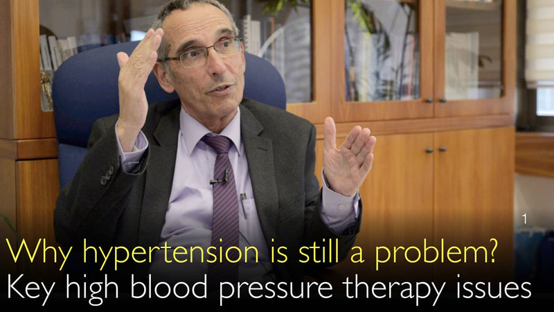 Waarom is hypertensie nog steeds een probleem? Belangrijkste problemen met hoge bloeddruktherapie. 1